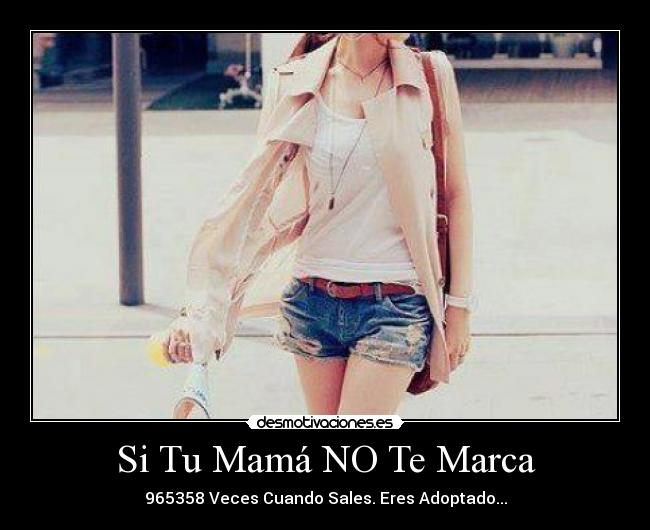 Si Tu Mamá NO Te Marca -