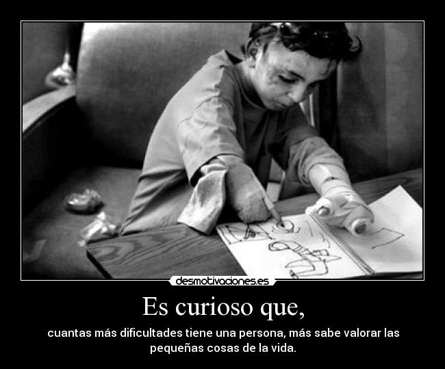 Es curioso que, - 