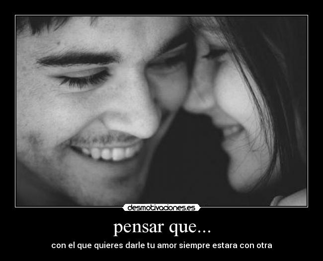 pensar que... - 
