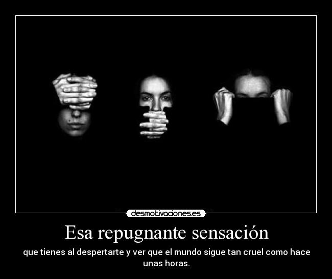 Esa repugnante sensación -