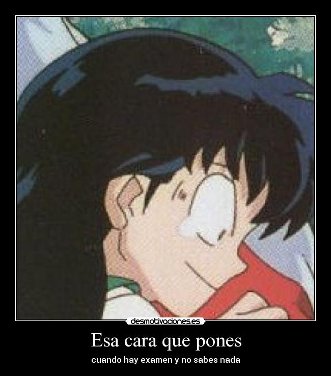 Esa cara que pones -