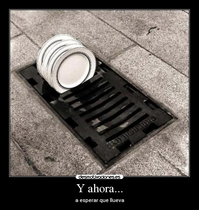 Y ahora... - a esperar que llueva