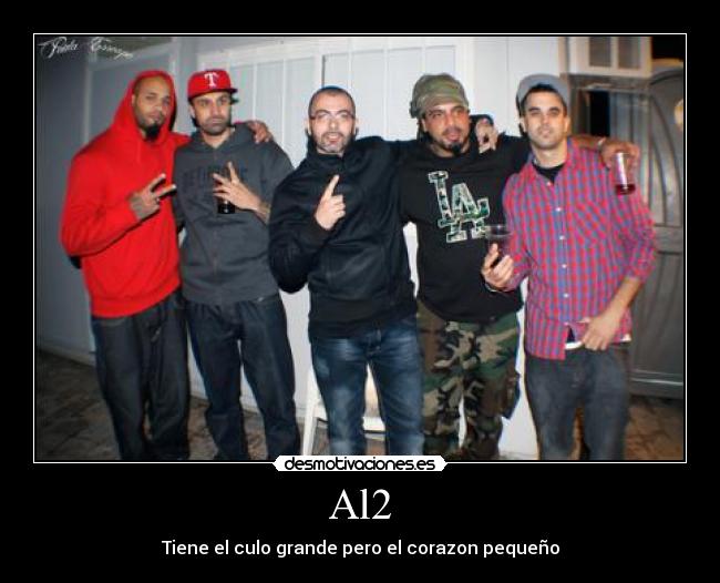 Al2 - Tiene el culo grande pero el corazon pequeño