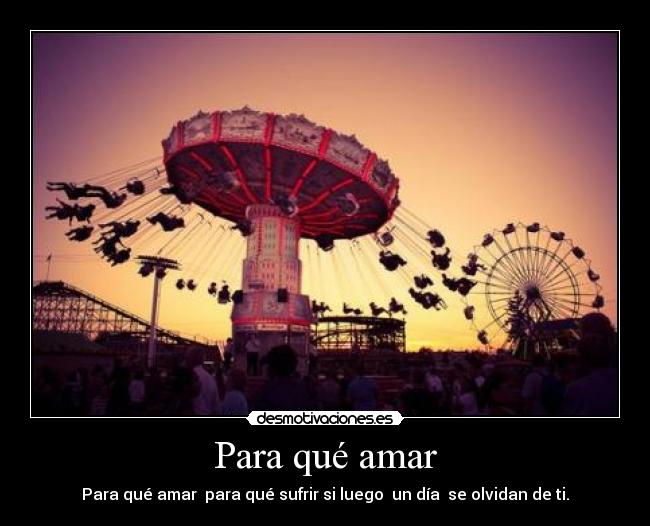 Para qué amar - 