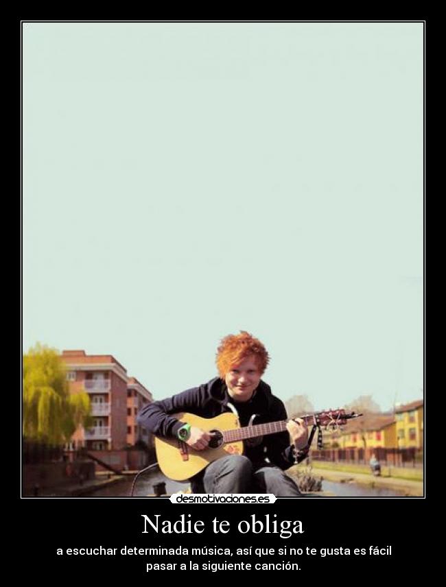 Nadie te obliga - 