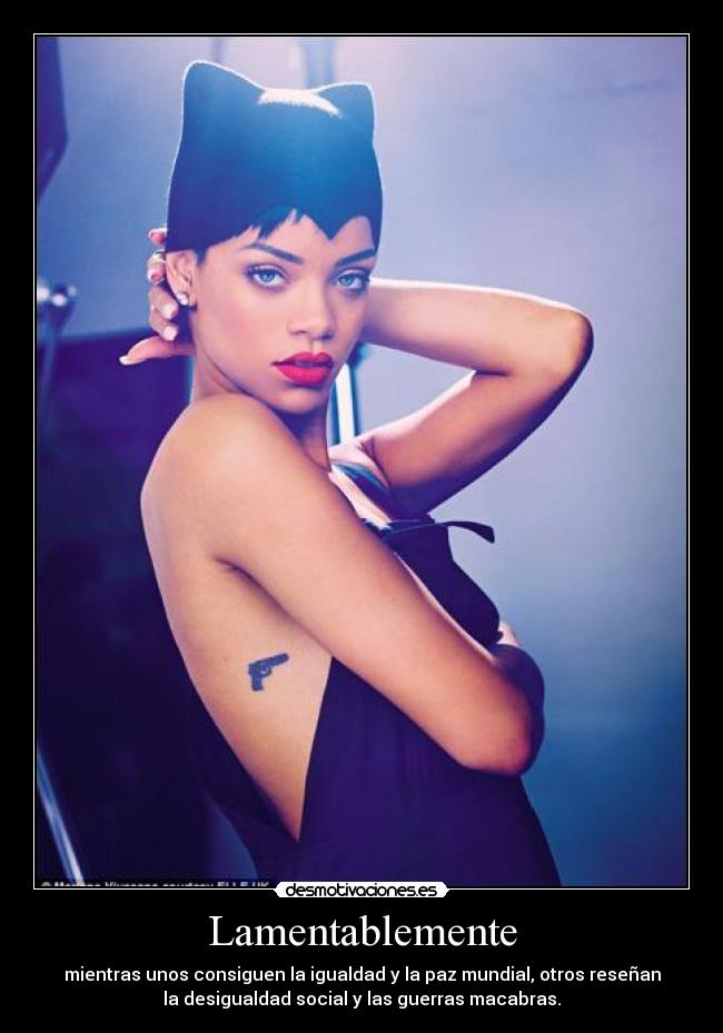 Lamentablemente - mientras unos consiguen la igualdad y la paz mundial, otros reseñan
la desigualdad social y las guerras macabras.