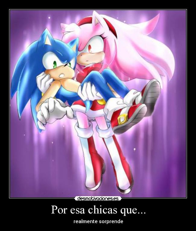 carteles amy rose jeje sonic con esta tenes que enamorar ella desmotivaciones