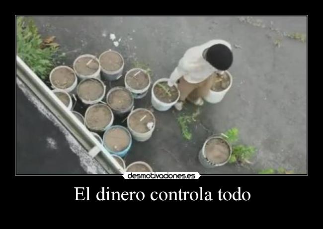 El dinero controla todo -