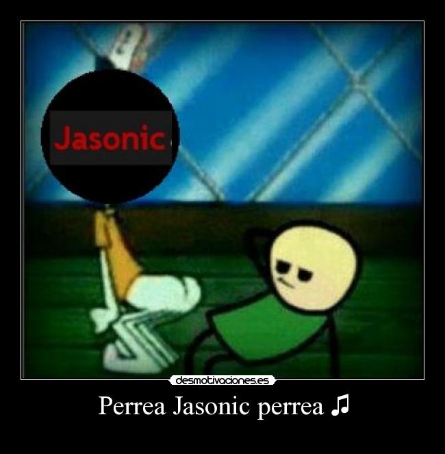 Perrea Jasonic perrea ♫ -