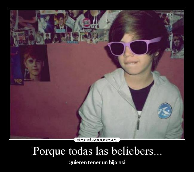 Porque todas las beliebers... - 