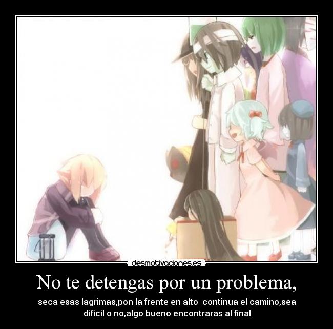 No te detengas por un problema, - 