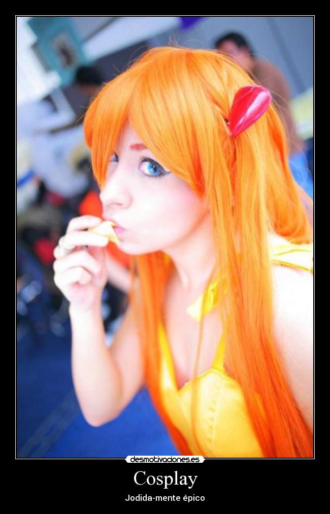 Cosplay - Jodida-mente épico