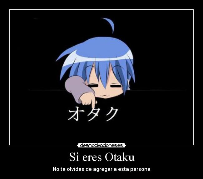 Si eres Otaku - 