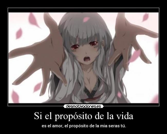 Si el propósito de la vida -