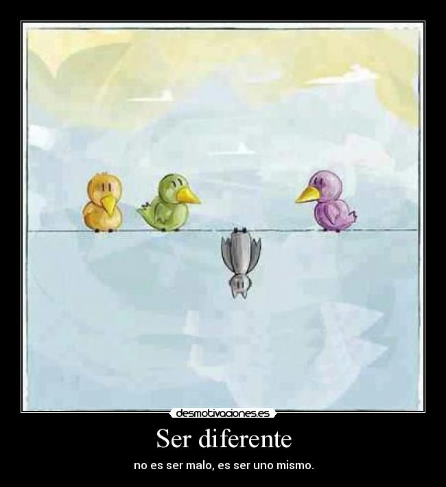 Ser diferente -