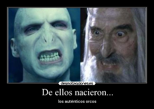 De ellos nacieron... -