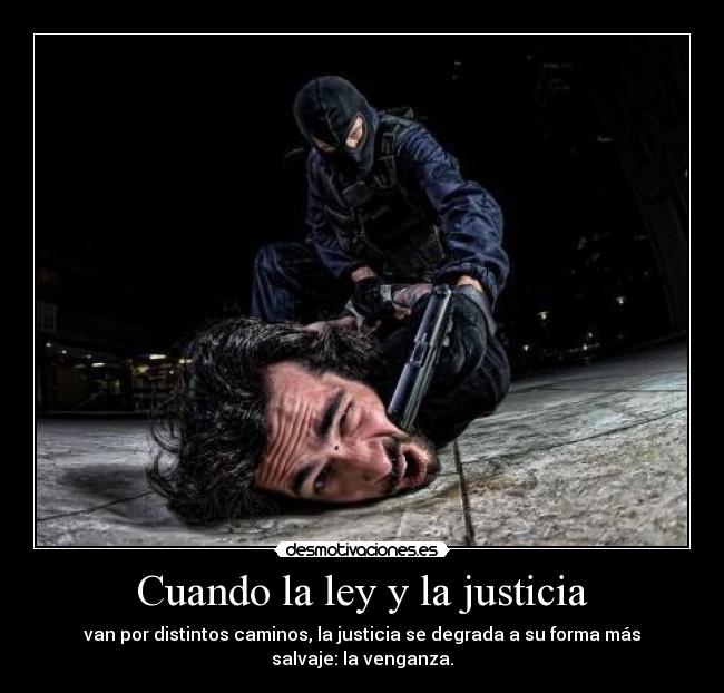 Cuando la ley y la justicia - 