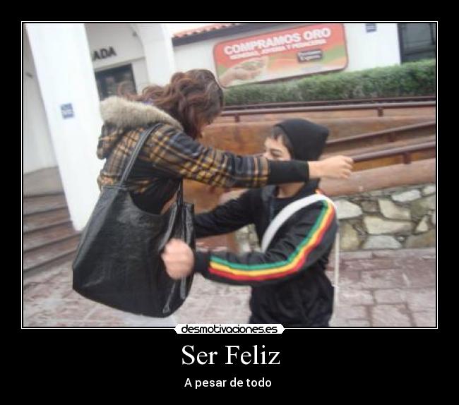 Ser Feliz -