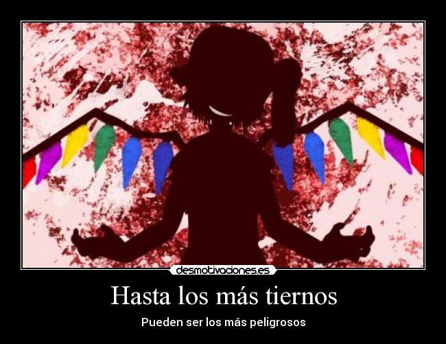 Hasta los más tiernos - 