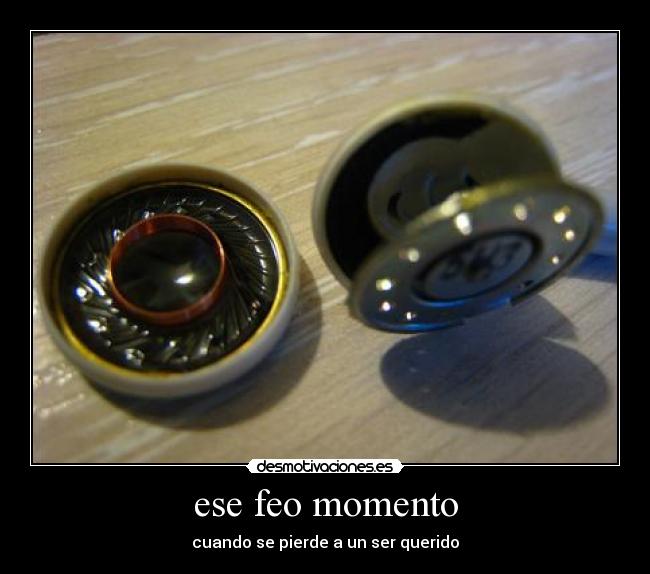 ese feo momento - 