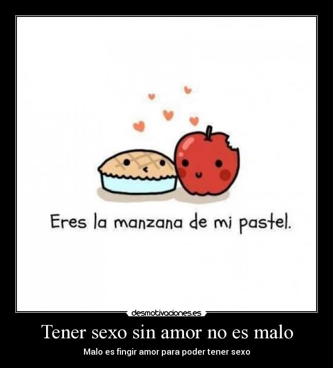 Tener sexo sin amor no es malo - 