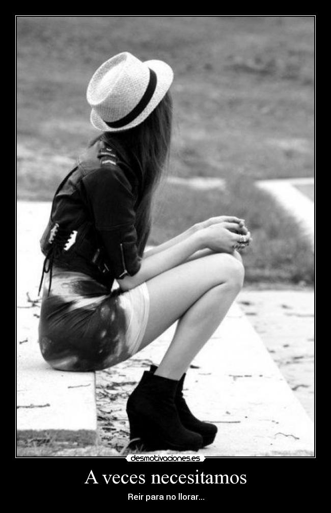 A veces necesitamos - Reir para no llorar...