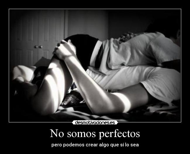 No somos perfectos - 