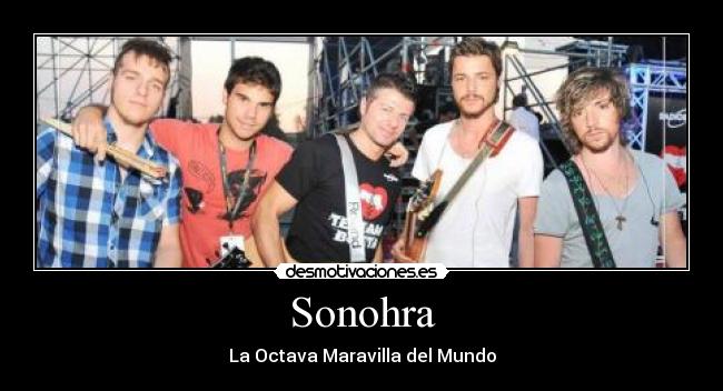 Sonohra - La Octava Maravilla del Mundo