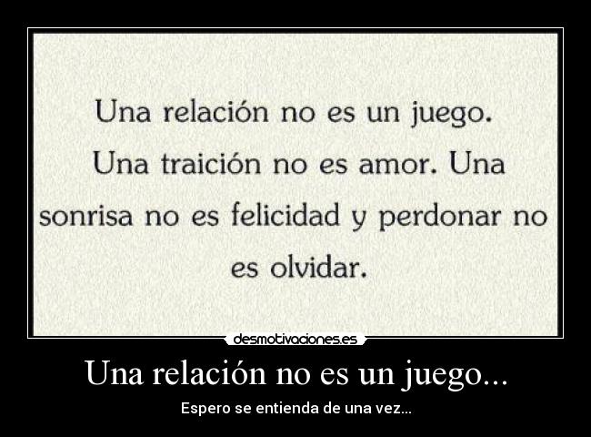 Una relación no es un juego... - 