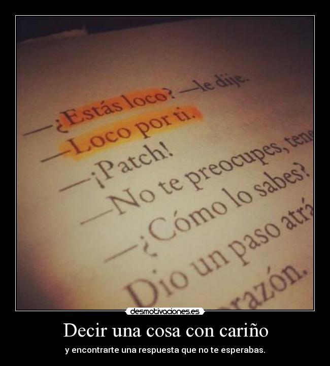 Decir una cosa con cariño - 