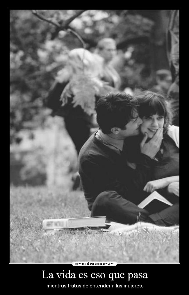 La vida es eso que pasa -