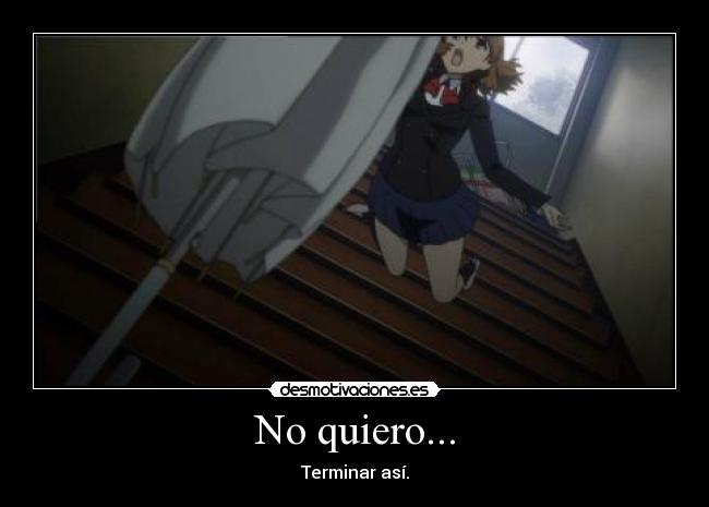 No quiero... - 