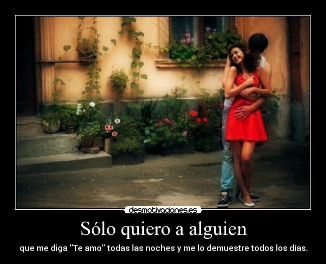 Sólo quiero a alguien -
