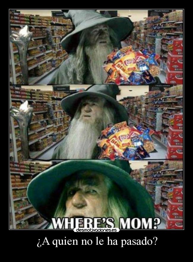 ¿A quien no le ha pasado? -