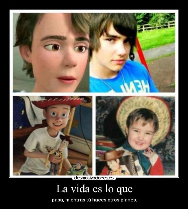 La vida es lo que - pasa, mientras tú haces otros planes.