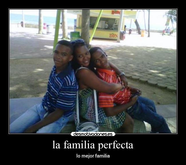 la familia perfecta - lo mejor familia