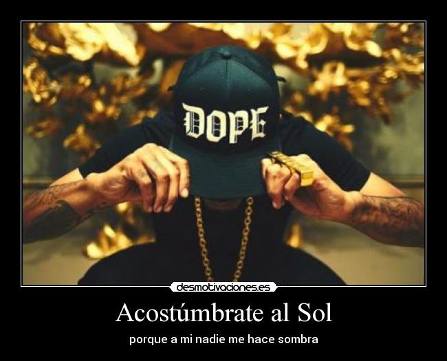 Acostúmbrate al Sol -