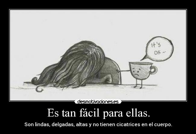 Es tan fácil para ellas. - 