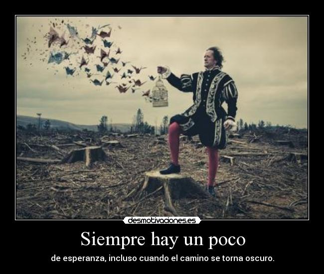 Siempre hay un poco -