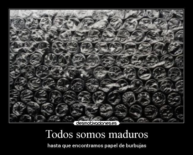 Todos somos maduros - 