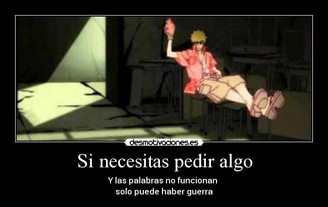 Si necesitas pedir algo -