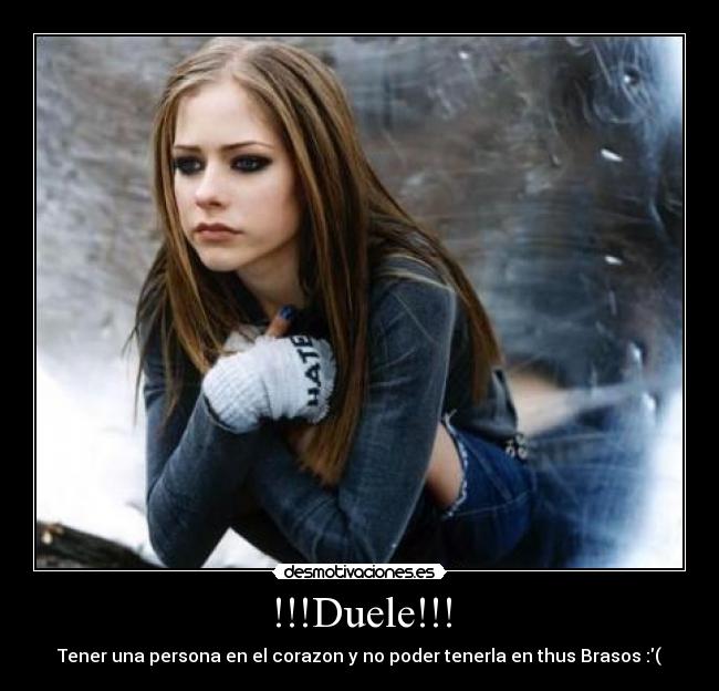 !!!Duele!!! - Tener una persona en el corazon y no poder tenerla en thus Brasos :(