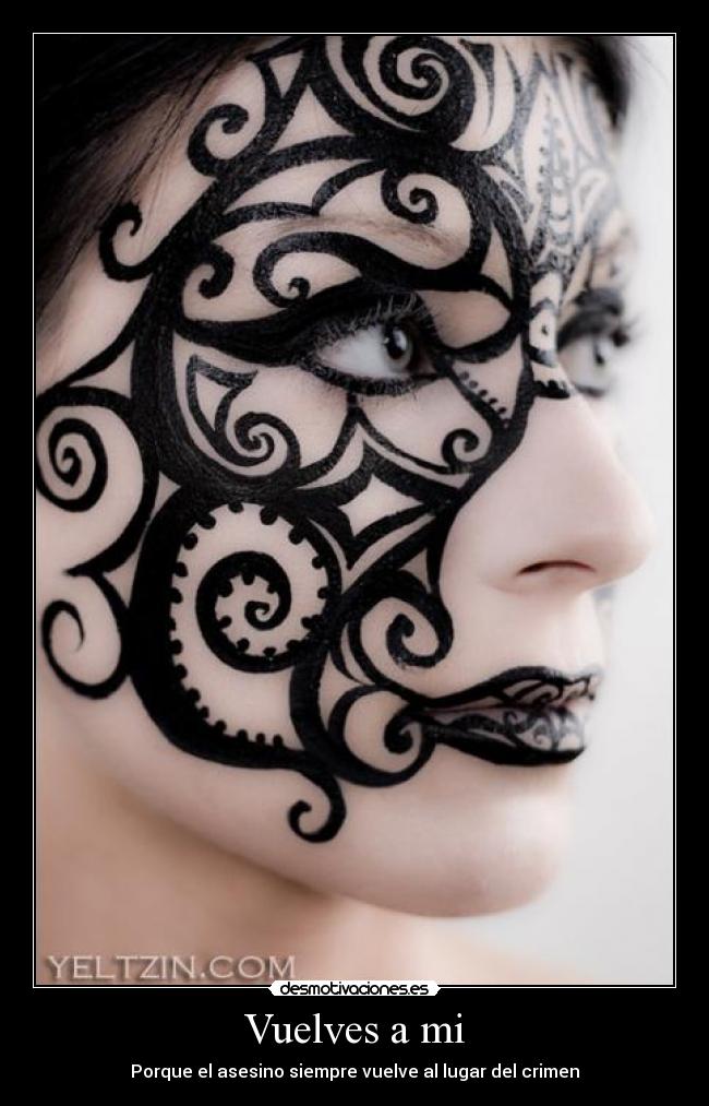 Vuelves a mi - Porque el asesino siempre vuelve al lugar del crimen