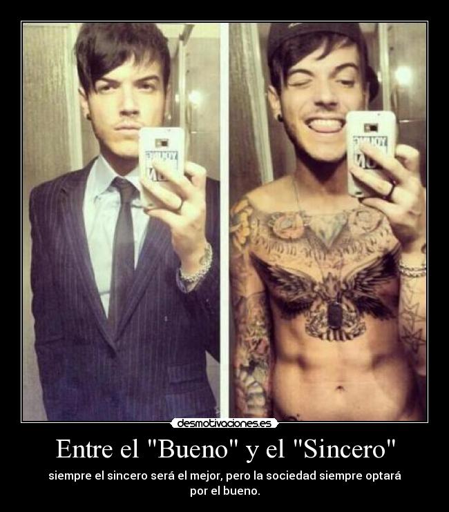 Entre el Bueno y el Sincero -