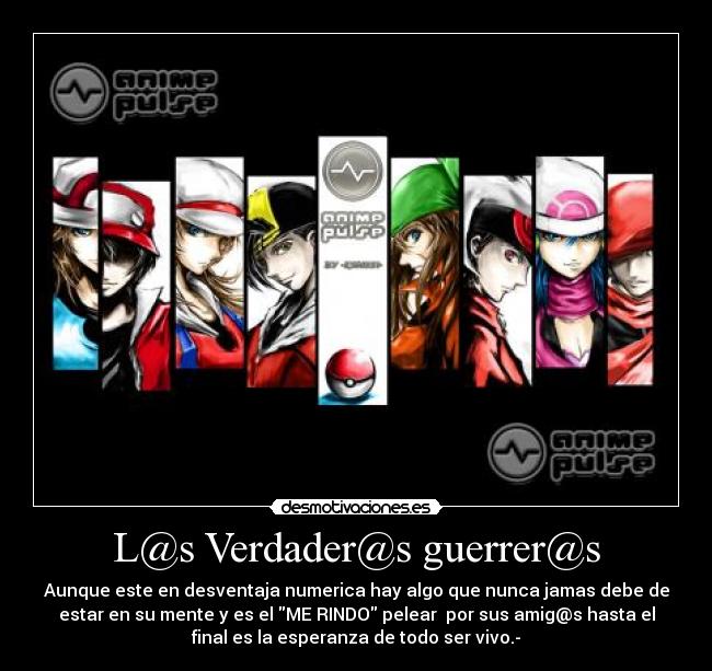 L@s Verdader@s guerrer@s -