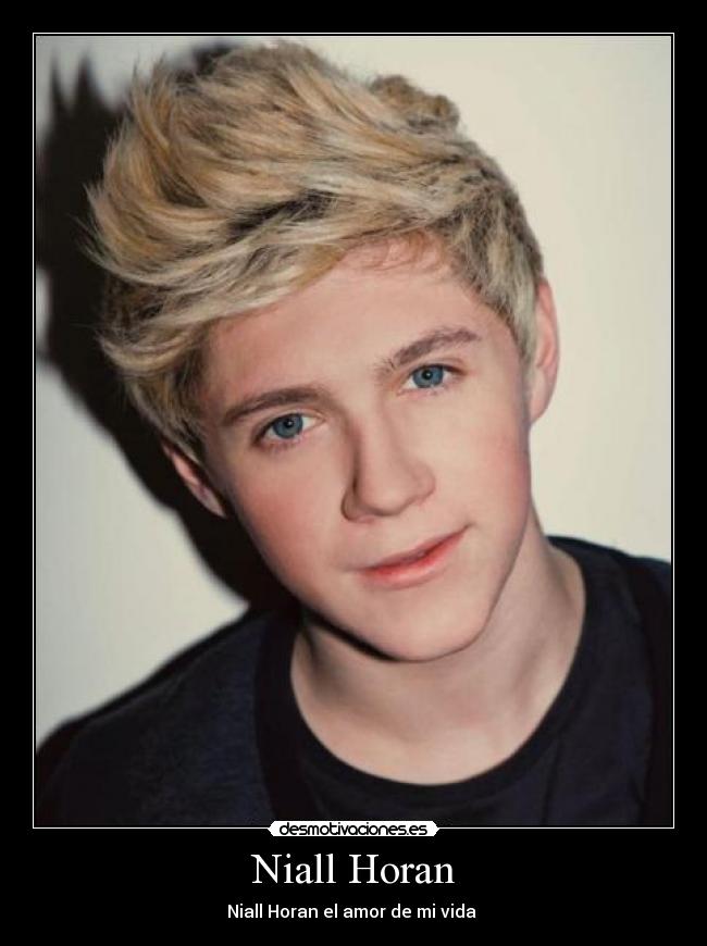 Niall Horan - Niall Horan el amor de mi vida ♥