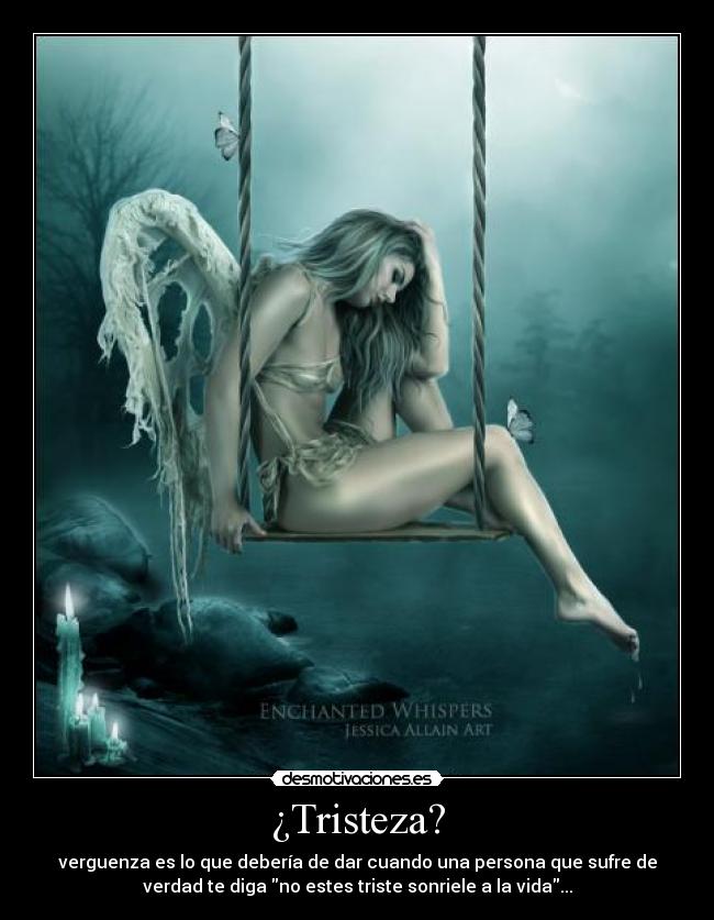 ¿Tristeza? -