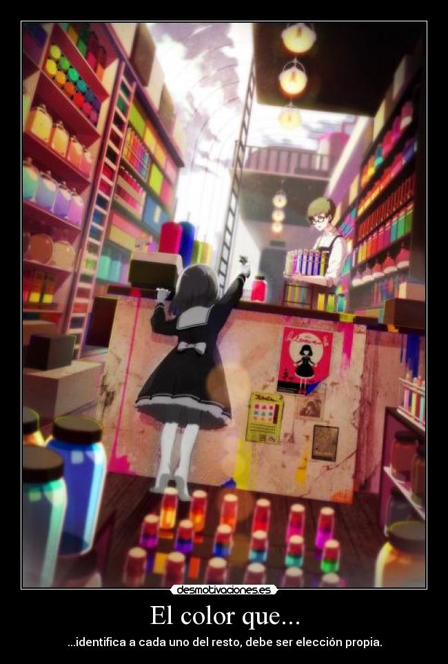 El color que... - ...identifica a cada uno del resto, debe ser elección propia.