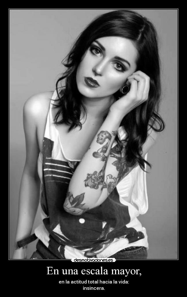 En una escala mayor, - en la actitud total hacia la vida:
insincera.
