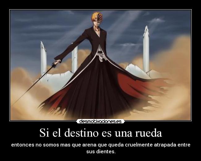 Si el destino es una rueda -